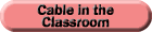 Cable In The Classroom