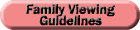 Family Viewing Guidelines
