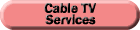 Cable TV Services